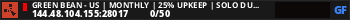 Green Bean - US | Monthly | 25% Upkeep | SOLO DUO TRIO | Noob F