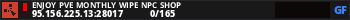Enjoy PVE Monthly Wipe NPC Shop