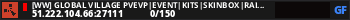 [WW] Global Village PvEvP|Event|Kits|SkinBox|RaidableBases